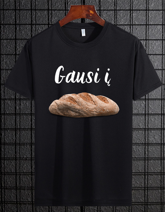 Gausi į kepalą marškinėliai