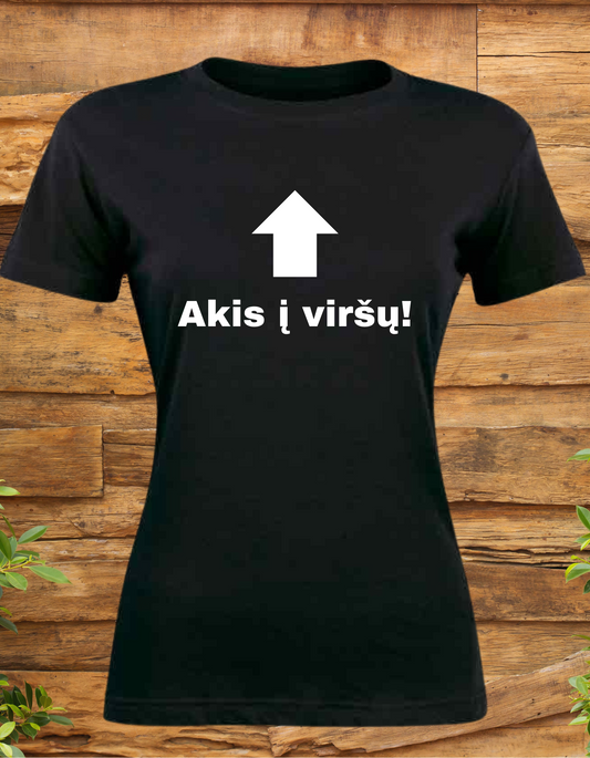 Akis į viršų marškinėliai